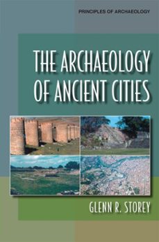 the archaeology of ancient cities (ebook)-glenn r. storey-9781734281811