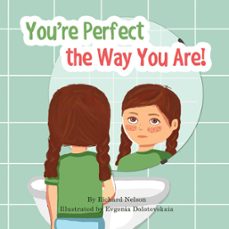 you're perfect the way you are! (ebook)-richard nelson-9781775283911
