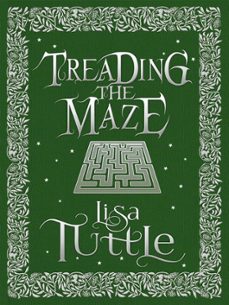 treading the maze (ebook)-lisa tuttle-9781780879611