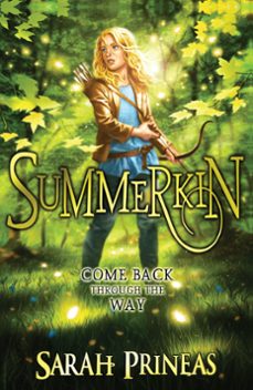 summerkin (ebook)-sarah prineas-9781782061311