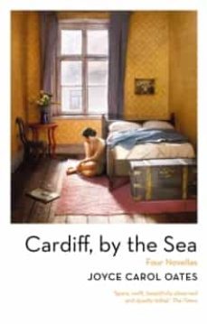 cardiff, by the sea-joyce carol oates-9781800241411