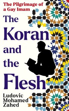 the koran and the flesh-ludovic mohamed zahed-9781800754911