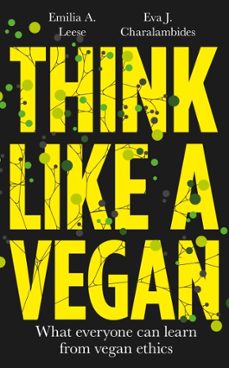 think like a vegan (ebook)-emilia a. leese-eva j. charalambides-9781806770311