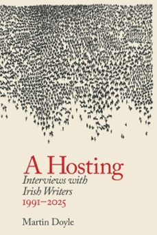 a hosting: interviews with irish writers 1991-2026 (ebook)-martin doyle-9781807620011