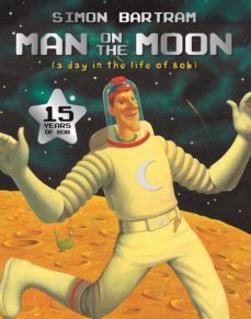 man on the moon : a day in the life of bob-9781840114911