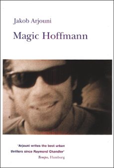 magic hoffmann (ebook)-jakob arjouni-9781842437711
