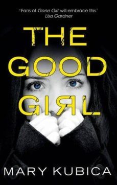 the good girl-mary kubica-9781848453111
