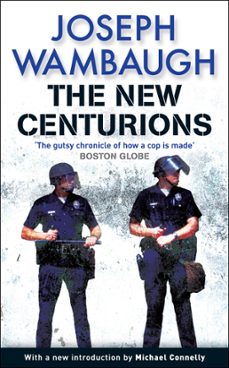 the new centurions (ebook)-joseph wambaugh-9781849168311