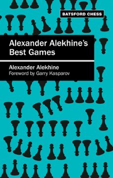alexander alekhine's best games (ebook)-alexander alekhine-9781849940511