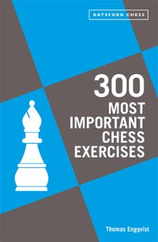 300 most important chess exercises (ebook)-thomas engqvist-9781849948111