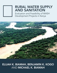 rural water supply and sanitation (ebook)-prof. elijah k. biamah-9781909204911