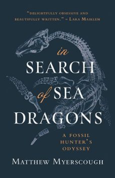 in search of sea dragons-matthew myerscough-9781911752011