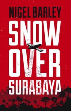 snow over surabaya (ebook)-nigel barley-9781912049011