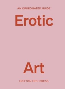 an opinionated guide to erotic art-elise bell-9781914314711