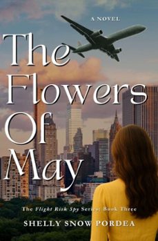 the flowers of may (ebook)-shelly snow pordea-9781962417211