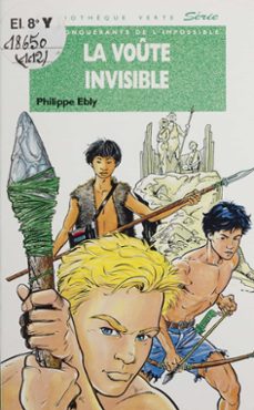 les conquerants de l'impossible : la voute invisible (ebook)-philippe ebly-9782014609011