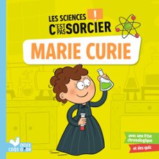 les sciences c'est pas sorcier - marie curie (ebook)-eric mathivet-9782017222811