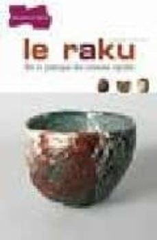 le raku: art et pratique des cuissons rapides-jacques peiffer-9782047201411