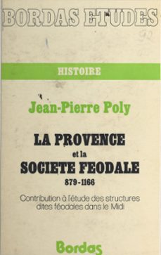 la provence et la societe feodale (879-1166) (ebook)-jean pierre poly-9782047604311