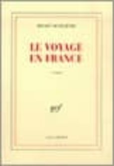 le voyage en  france  (prix medicis 2001)-9782070302611