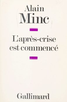 l'après-crise est commence (ebook)-alain minc-9782072077111