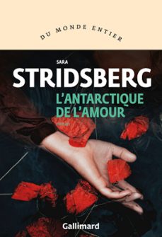 l'antarctique de l'amour (ebook)-sara stridsberg-9782072847011