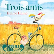 mes petites histoires pour les copains - trois amis (audiolibro)-helme heine-9782075230711