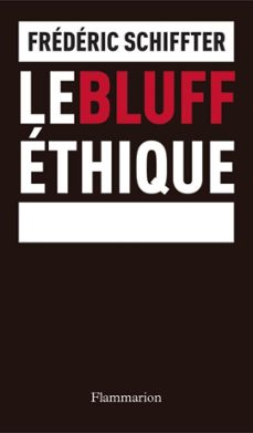 le bluff ethique (ebook)-frederic schiffter-9782081236011