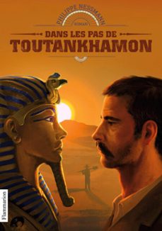 dans les pas de toutankhamon (ebook)-philippe nessmann-9782081343511