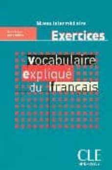 vocabulaire explique du francais: exercices: niveau intermediaire-reine mimran-9782090337211
