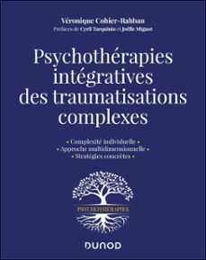 psychotherapies integratives des traumas complexes (ebook)-véronique cohier-rahban-9782100893911