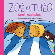 zoe et theo (tome 14 ) - zoe et theo sont malades (ebook)-catherine metzmeyer-marc vanenis-9782203085411