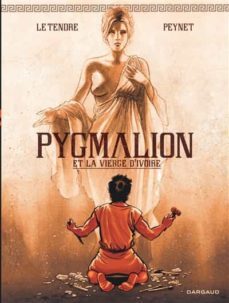 pygmalion et la vierge d ivoire-9782205082111