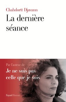 la dernière seance (ebook)-chahdortt djavann-9782213679211