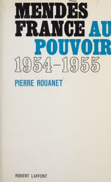 mendès france au pouvoir (ebook)-pierre rouanet-9782221214411