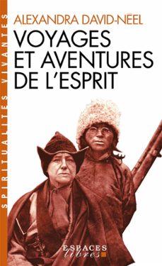 voyages et aventures de l'esprit (ebook)-alexandra david neel-9782226466211