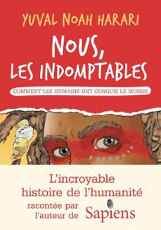 nous, les indomptables. comment les humains ont conquis le monde-9782226475411