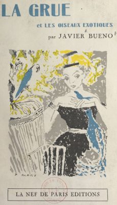 la grue et les oiseaux exotiques (ebook)-javier bueno-9782307363811