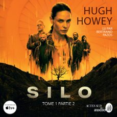 silo - partie 2 (audiolibro)-hugh howey-9782330180911