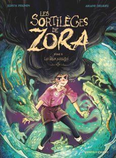 les sortilèges de zora - tome 06-9782331091711