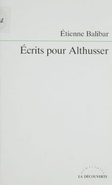 ecrits pour althusser (ebook)-etienne balibar-9782348013911