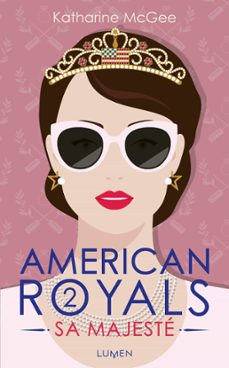 american royals - tome 2 sa majeste (ebook)-katharine mcgee-9782371022911