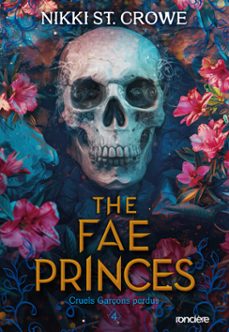 cruels garçons perdus - tome 04 the fae princes - e-book (ebook)-nikki st. crowe-9782385660611