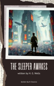 the sleeper awakes (ebook)-h. g. wells-9782387170811
