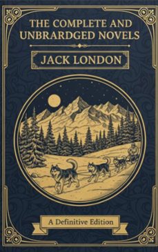 complete and unabridged novels  jack london (ebook)-jack london-9782387175311