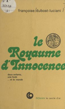 le royaume d'innocence-françoise dubost-luciani-9782402058711