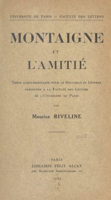 montaigne et l'amitié-maurice riveline-9782402533911