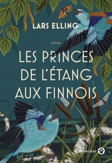 les princes de l'etang aux finnois (ebook)-lars elling-9782404018911