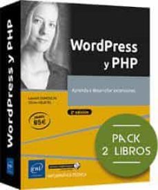wordpress y php. pack de 2 libros: aprenda a desarrollar extensio nes (2ª edicion)-laurent dumoulin-oliver heuler-9782409034411
