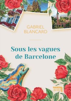 sous les vagues de barcelone (ebook)-gabriel blancard-9782488201711